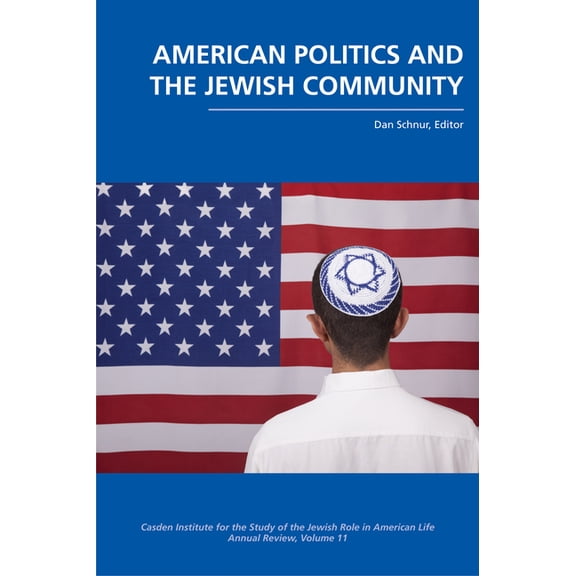 Jewish Role in American Life: An Annual American Politics and the Jewish Community, (Hardcover)