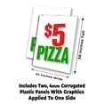 thumbnail image 2 of 5 Dollar Pizza (24" X 36") 4mm Corrugated Plastic Panel, Graphics Applied To 1 Side (Pk of 2), 2 of 4