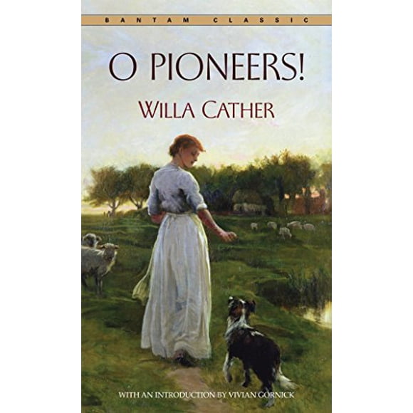 O Pioneers! (Bantam Classic)