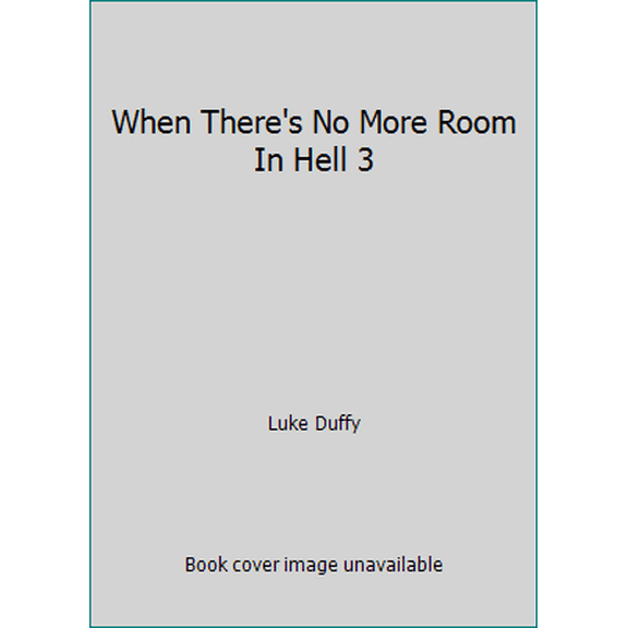 Pre-Owned When There's No More Room In Hell 3 (Paperback) 192504713X 9781925047134