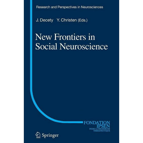 Research and Perspectives in Neuroscienc New Frontiers in Social Neuroscience, Book 21, (Paperback)