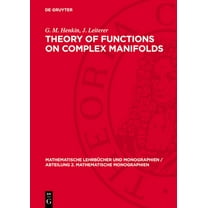 Mathematische Lehrbücher Und Monographie Theory of Functions on Complex Manifolds, Book 60, (Hardcover)