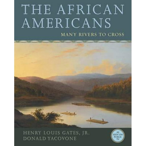 Pre-Owned The African Americans: Many Rivers to Cross (Hardcover) 1401935141 9781401935146