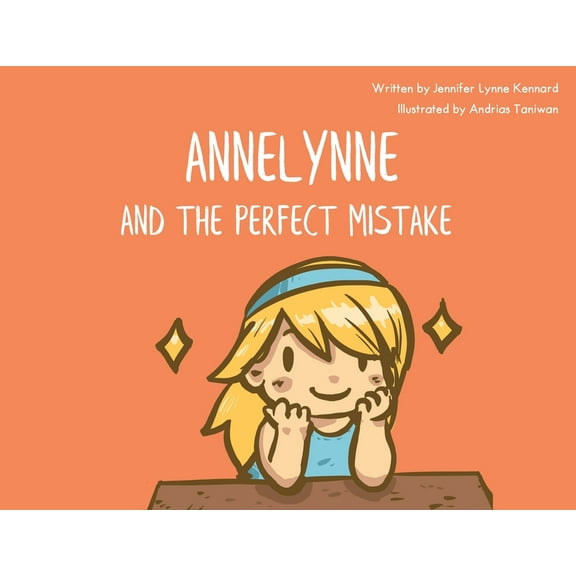 Annelynne and The Perfect Mistake, (Paperback)