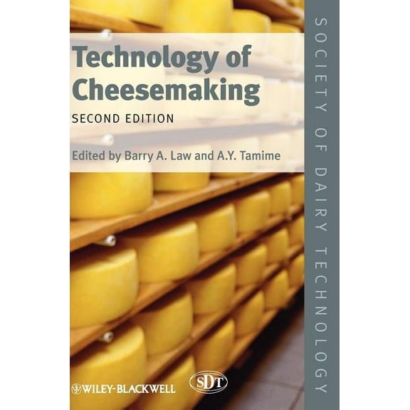 Society of Dairy Technology: Technology Cheesemaking 2e (Hardcover)