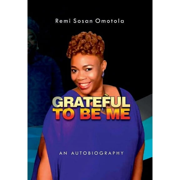 Grateful to be Me: An Autobiography, (Hardcover)