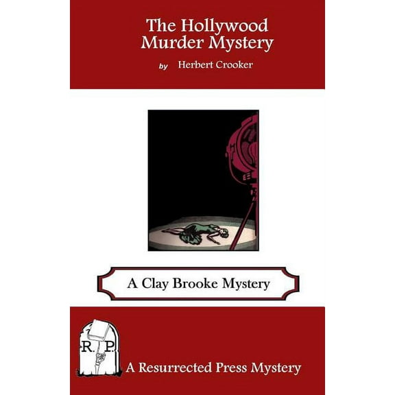 The Hollywood Murder Mystery: A Clay Brooke Mystery (Paperback) by Herbert Crooker