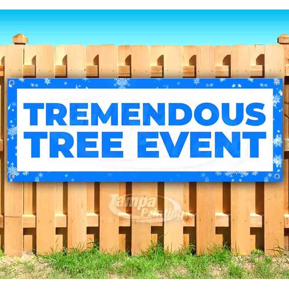 Tremendous Tree Event 13 oz Vinyl Banner With Metal Grommets