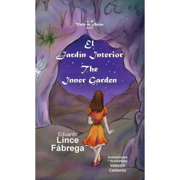 Valle de AntÃ³n El JardÃ­n Interior * The Inner Garden, Book 4, (Hardcover)
