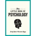 thumbnail image 1 of Pre-Owned The Little Book of Psychology: An Introduction to the Key Psychologists and Theories You Need to Know (Paperback) 178685807X 9781786858078, 1 of 1