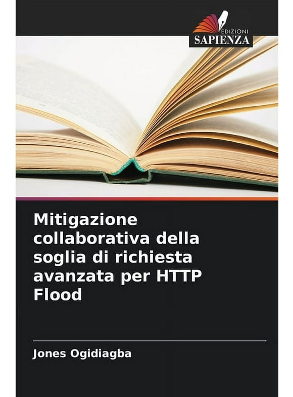 Mitigazione collaborativa della soglia di richiesta avanzata per HTTP Flood (Paperback)