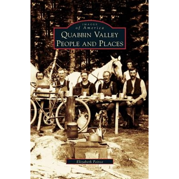 Quabbin Valley: People and Places (Hardcover)