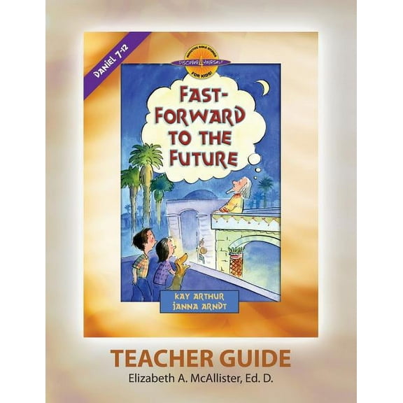 Discover 4 Yourself(r) Teacher Guide: Fast-Forward to the Future