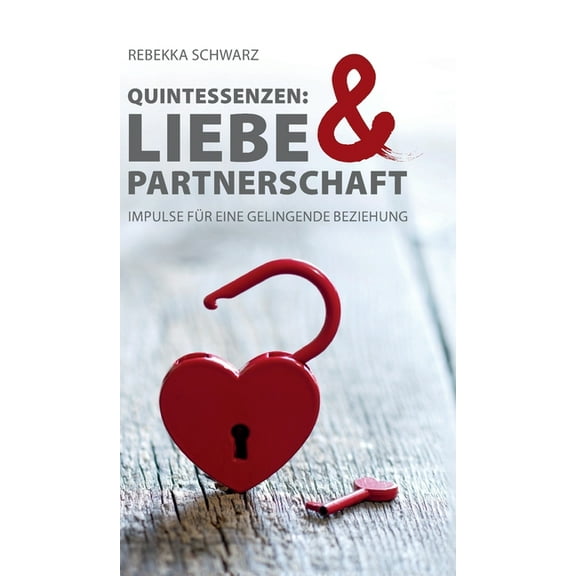Quintessenzen: Liebe & Partnerschaft (Hardcover)