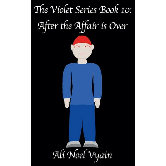Violet After the Affair is Over, Book 10, (Paperback)