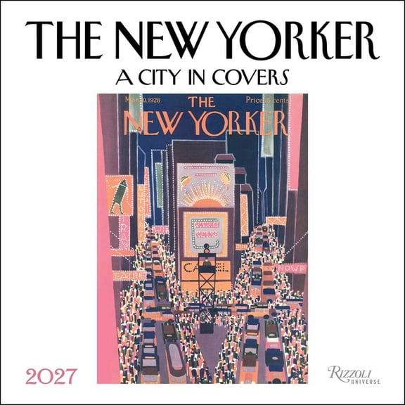 The New Yorker: A City in Covers 2027 Wall Calendar, (Paperback)