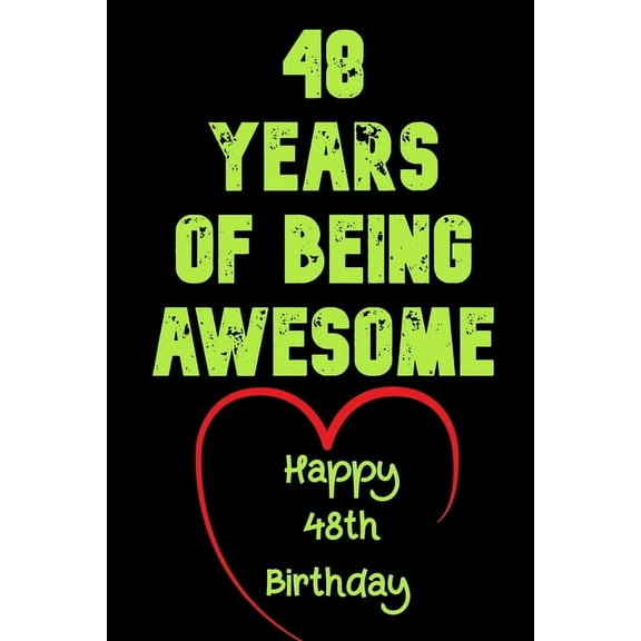 48 Years Of Being Awesome Happy 48th Birthday: 48 Years Old Gift for Boys & Girls