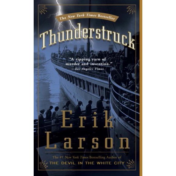 Pre-owned Thunderstruck, Paperback by Larson, Erik, ISBN 1400080673, ISBN-13 9781400080670
