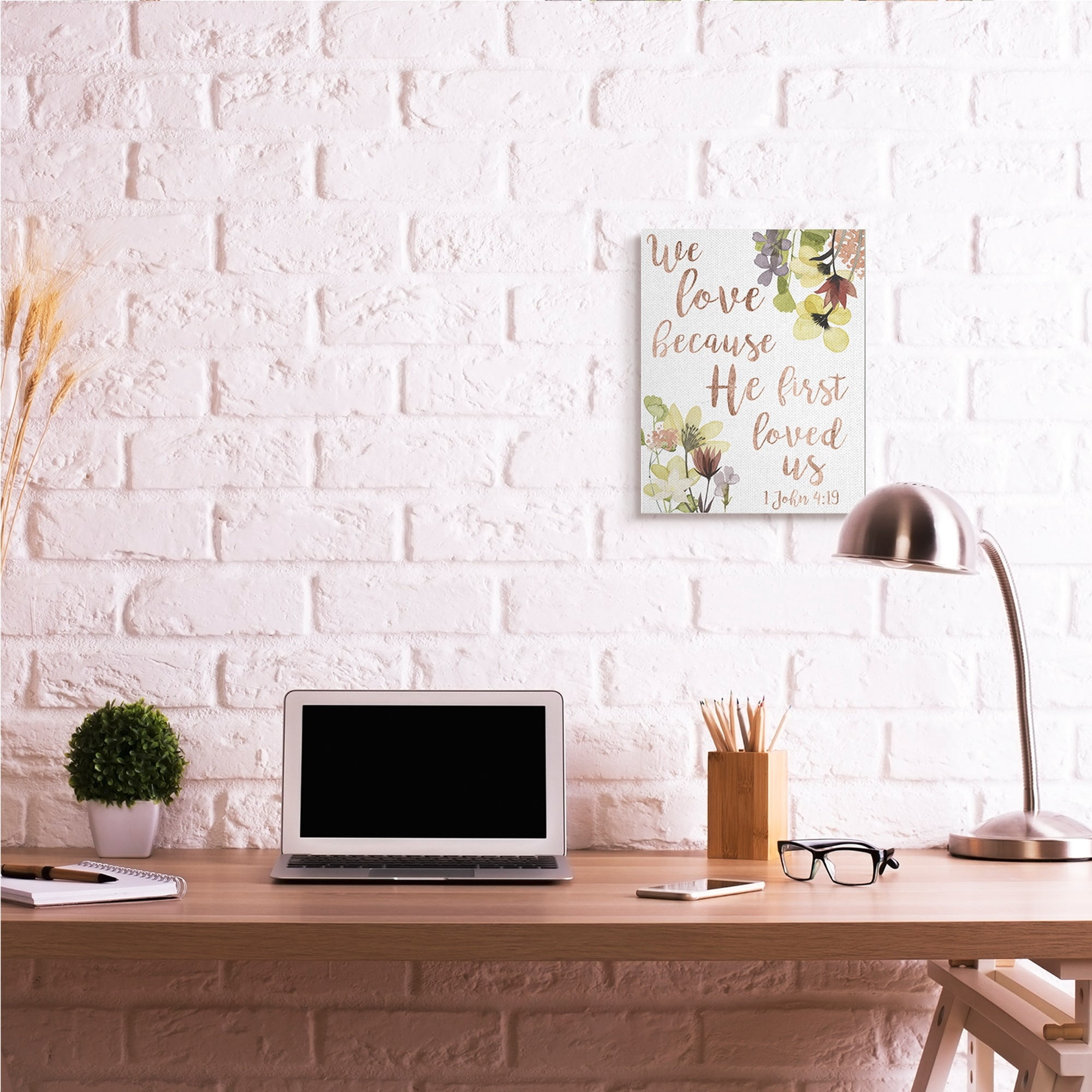 Stupell Industries We Love Because Proverbs John 4:19 Florals,24 x 30,Designed by Studio W
