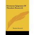 thumbnail image 2 of STRENUOUS EPIGRAMS OF THEODORE ROOSEVELT, 2 of 3