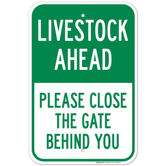 Livestock Ahead Please Close The Gate Behind You Sign,