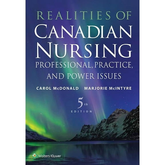 Realities of Canadian Nursing: Professional, Practice, and Power Issues (Paperback)
