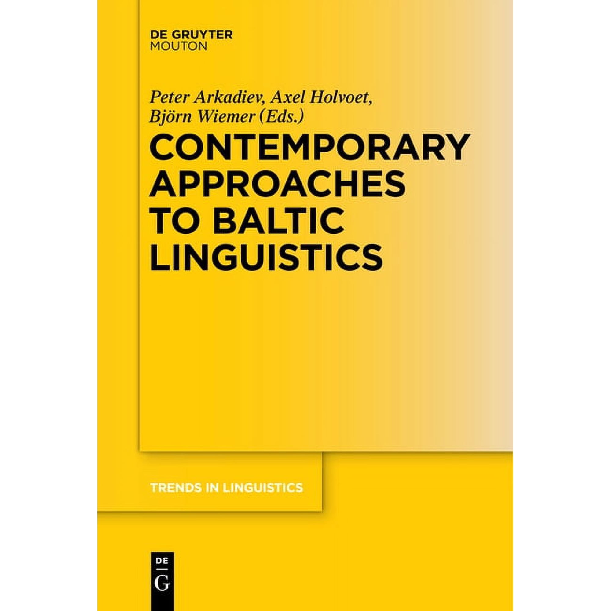 Trends in Linguistics. Studies and Monog Contemporary Approaches to Baltic Linguistics, Book 276, (Paperback)