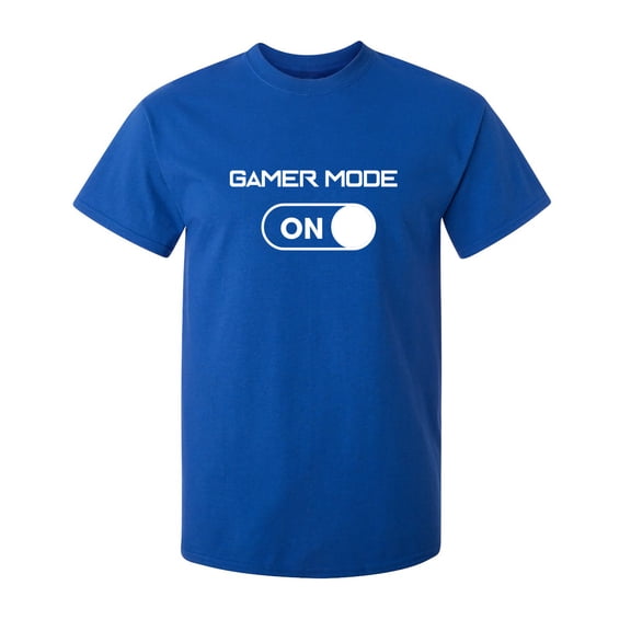 Gamer Mode On Sarcastic Humor Graphic Novelty Funny Tall T Shirt
