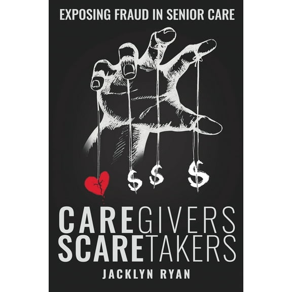 CareGivers ScareTakers, (Paperback)