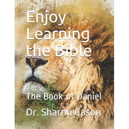 Enjoy Learning the Bible Enjoy Learning the Bible: The Book of Daniel Book 23 (Paperback)