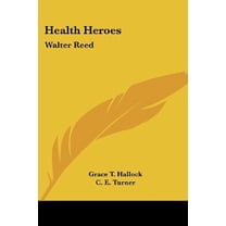 Health Heroes : Walter Reed (Paperback)