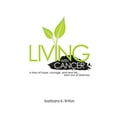 thumbnail image 1 of Pre-Owned Living with Cancer (Paperback) 1512701718 9781512701715, 1 of 1