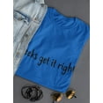thumbnail image 3 of Geeks Get It Right Women Royal Blue T-Shirt, Female XX-Large, 3 of 4