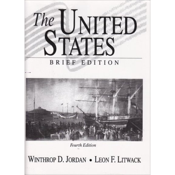 Pre-Owned The United States, Brief Edition (4th Edition) (Paperback) 0130359815 9780130359810