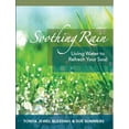 thumbnail image 1 of Pre-Owned Soothing Rain: Living Water to Refresh Your Soul (Paperback) 0997897635 9780997897630, 1 of 1