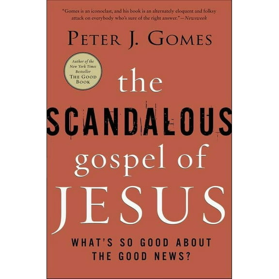 The Scandalous Gospel of Jesus: What's So Good about the Good News?, (Paperback)