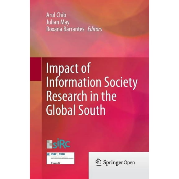 Impact of Information Society Research in the Global South, (Paperback)