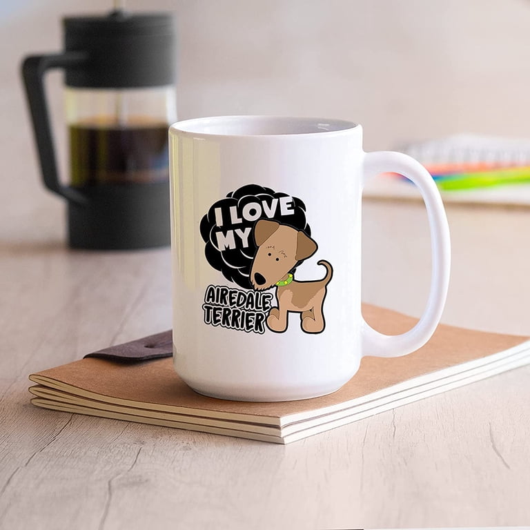 Airedale Terrier Tea Cup Gifts For Family / Friends, I Love My Airedale  Terrier White Ceramic Mug, Funny Airedale Terrier Decorative Teacup,  Airedale Terrier Travel Coffee Mug 15 Oz. - Walmart.com