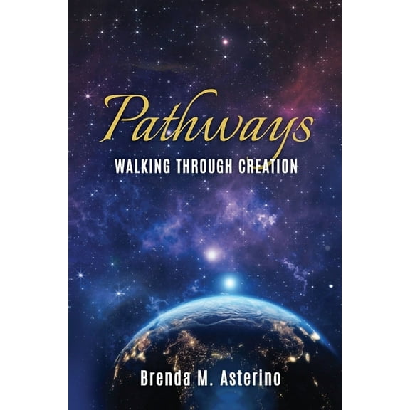 Pathways: Walking Through Creation, (Paperback)
