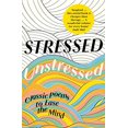 thumbnail image 1 of Pre-Owned STRESSED, UNSTRESSED: Classic Poems to Ease the Mind Paperback, 1 of 1