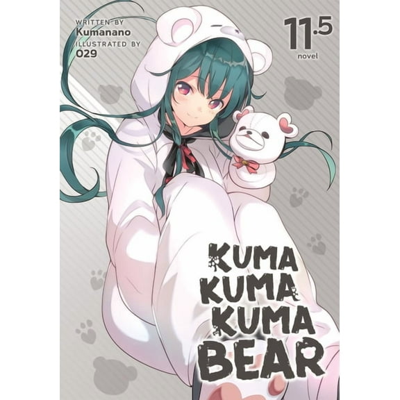 Kuma Kuma Kuma Bear (Light Novel): Kuma Kuma Kuma Bear (Light Novel) Vol. 11.5 (Series #12) (Paperback)