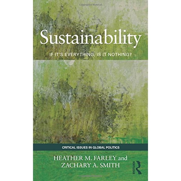 Pre-Owned Sustainability: If It's Everything, Is It Nothing? (Paperback) 0415783542 9780415783545