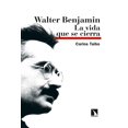 thumbnail image 1 of Walter Benjamín. La vida que se cierra Blanco, 1 of 2