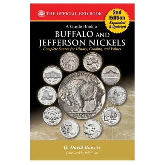 A Guide Book of Buffalo and Jefferson Nickels, 2nd Edition (Paperback) by Q David Bowers