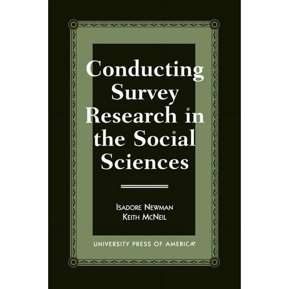 Conducting Survey Research in the Social Sciences, (Paperback)