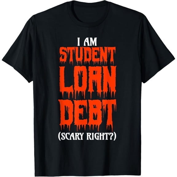 Funny Halloween Costume Party Cosplay I Am Student Loan Debt T-Shirt