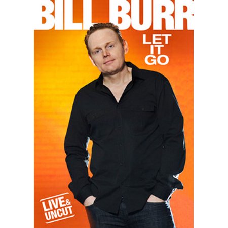 Bill Burr: Let It Go (DVD) (Bill Burr Best Stand Up)