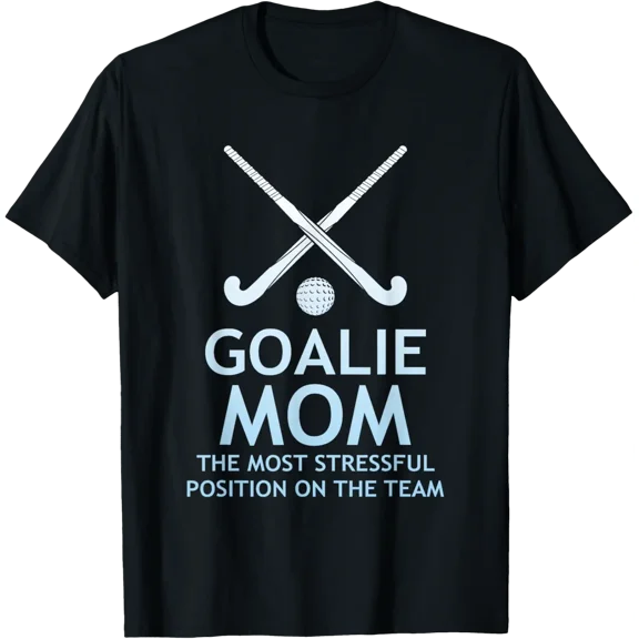 Goalie Mom, Hockey Moms, Youth Sports Parents T-Shirt All Size S-5Xl
