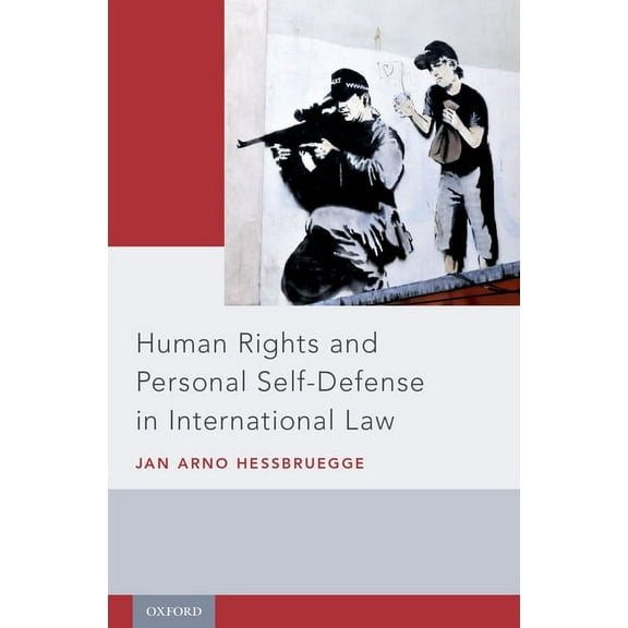 Human Rights and Personal Self-Defense in International Law, (Hardcover)