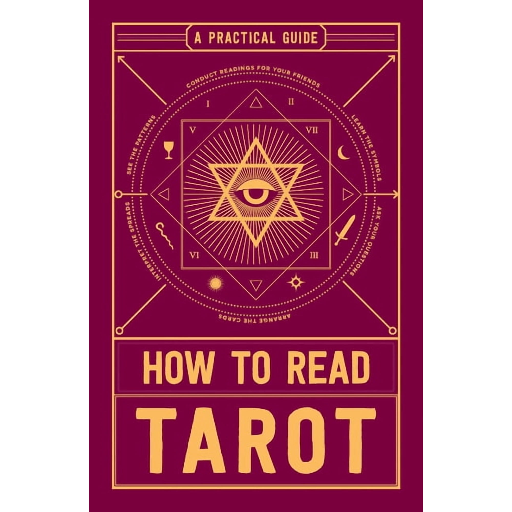 How to Read Tarot: A Practical Guide, (Paperback)